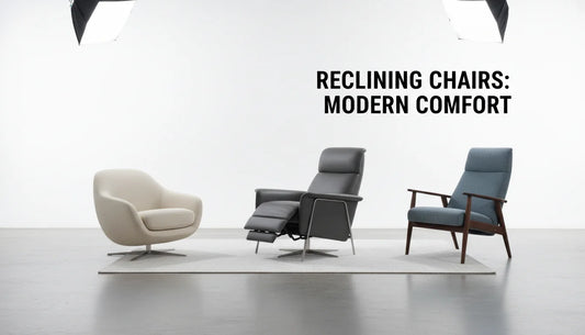 Reclining Chairs: How to Choose the Perfect Recliner for Modern Comfort (Without Guessing)